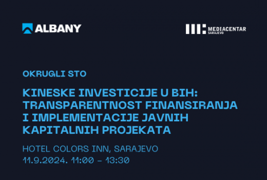 Okrugli sto: Kineske investicije u BiH - Transparentnost finansiranja i implementacije javnih kapitalnih projekata