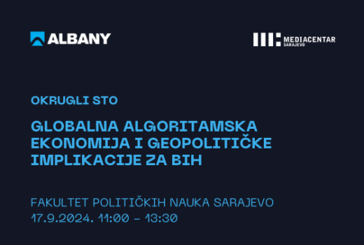 Okrugli sto: Globalna algoritamska ekonomija i geopolitičke implikacije za BiH