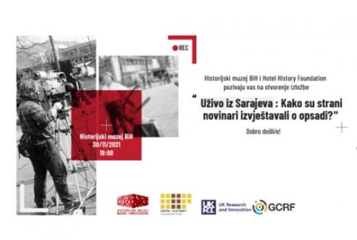 Izložba "Uživo iz Sarajeva: Kako su strani novinari izvještavali o opsadi“