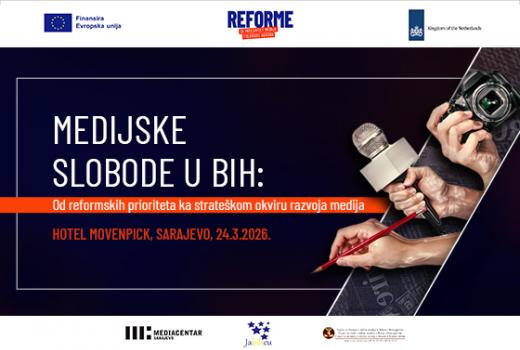 Konferencija "Medijske slobode u BiH: Od reformskih prioriteta ka strateškom okviru razvoja medija"