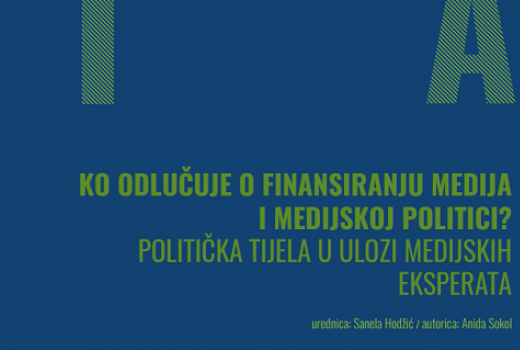 Ko odlučuje o finansiranju medija i medijskoj politici? Politička tijela u ulozi medijskih eksperata