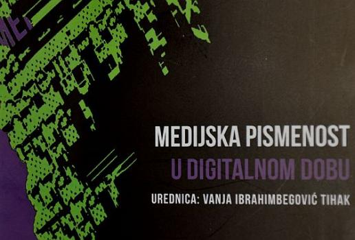 Zbornik radova &quot;Medijska pismenost u digitalnom dobu&quot;