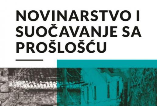 Priručnik: Novinarstvo i suočavanje sa prošlošću